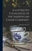 Illustrated Catalogue of the Sheboygan Chair Company