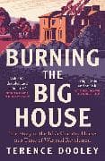 Burning the Big House