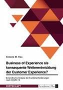 Business of Experience als konsequente Weiterentwicklung der Customer Experience?