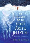 The Search for the Giant Arctic Jellyfish