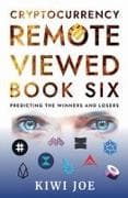 Cryptocurrency Remote Viewed Book Six
