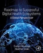 Roadmap to Successful Digital Health Ecosystems