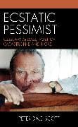Ecstatic Pessimist