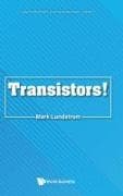 Transistors!