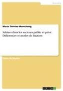 Salaires dans les secteurs public et privé. Differences et modes de fixation
