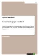 Sonderrecht gegen "Rechts"?