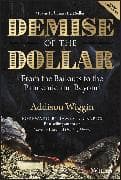 Demise of the Dollar