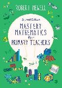 Mastery Mathematics for Primary Teachers