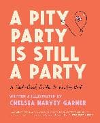 A Pity Party Is Still a Party