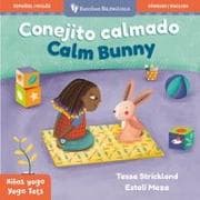 Yoga Tots: Calm Bunny / Niños Yoga: Conejito Calmado