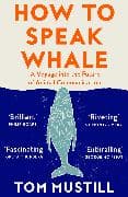 How to Speak Whale