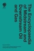 The Encyclopaedia of Midstream and Downstream Oil and Gas