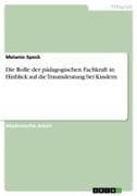 Die Rolle der pädagogischen Fachkraft in Hinblick auf die Traumdeutung bei Kindern