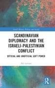 Scandinavian Diplomacy and the Israeli-Palestinian Conflict