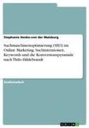 Suchmaschinenoptimierung (SEO) im Online Marketing. Suchintentionen, Keywords und die Konversionspyramide nach Thilo Hildebrandt