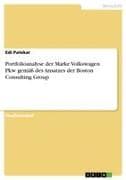 Portfolioanalyse der Marke Volkswagen Pkw gemäß des Ansatzes der Boston Consulting Group