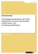 Nachhaltigkeitsmaßnahmen der E/D/E Einkaufsbüro Deutscher Eisenhändler GmbH. Analyse und Handlungsempfehlungen