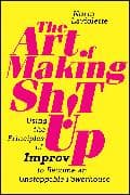 The Art of Making Sh!t Up
