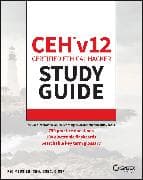 CEH v12 Certified Ethical Hacker Study Guide with 750 Practice Test Questions