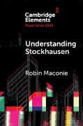 Understanding Stockhausen