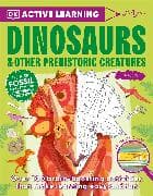 Active Learning Dinosaurs and Other Prehistoric Creatures