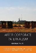 After Corporate Paternalism