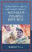 Political Party Financing and Electoral Politics in Nigeria’s Fourth Republic