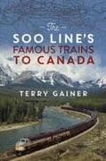 The Soo Line’s Famous Trains to Canada
