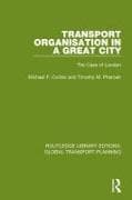 Transport Organisation in a Great City