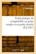 Traité pratique de comptabilité en partie simple et en partie double