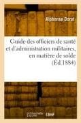 Guide des officiers de santé et d'administration militaires, en matière de solde