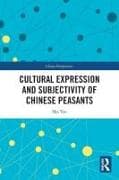 Cultural Expression and Subjectivity of Chinese Peasants