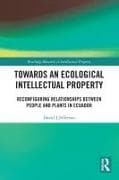 Towards an Ecological Intellectual Property