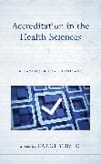 Accreditation in the Health Sciences