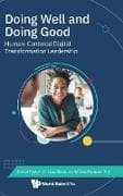 Doing Well And Doing Good: Human-centered Digital Transformation Leadership