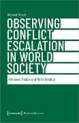 Observing Conflict Escalation in World Society