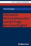 Alternative Wirtschaftsansätze und die Frage der Gerechtigkeit