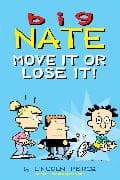 Big Nate: Move It or Lose It!: Volume 29