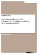 Das Leistungsschutzrecht für Presseverleger. Grundlagen, praktische Bewertung und Ausblick