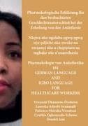 Pharmakologische Erklärung für den beobachteten Geschlechtsunterschied bei der Erholung von der Anästhesie, Nk¿wa nke ngalaba ¿gw¿ ¿gw¿ nye ¿d¿iche nke nwoke na nwaany¿ nke a ch¿p¿tara na mgbake site n'anaesthesia Pharmakologie von Anästhetika 101