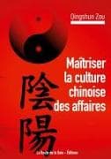 Maîtriser la culture chinoise des affaires