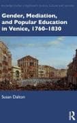 Gender, Mediation, and Popular Education in Venice, 1760–1830