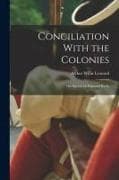 Conciliation With the Colonies: The Speech by Edmund Burke
