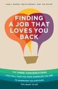 Finding a Job That Loves You Back