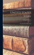 United States Steel: A Corporation With a Soul