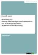 Bedeutung der Sinneswahrnehmungsformen beim Einsatz von Marketingmaßnahmen. Multisensorisches Marketing