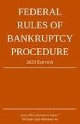 Federal Rules of Bankruptcy Procedure; 2023 Edition