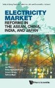 Electricity Market Reforms In The Asean, China, India, And Japan