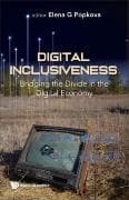 Digital Inclusiveness: Bridging The Divide In The Digital Economy