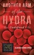 Another Arm of the Hydra: The Undefined Life